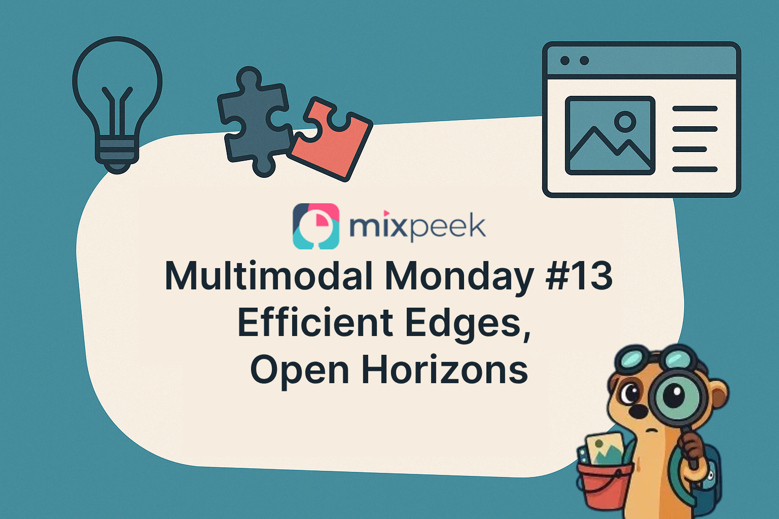 Multimodal Monday #13: Efficient Edges, Open Horizons
