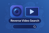 Reverse Video Search: How It Works + Python API Tutorial