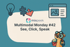 Multimodal Monday #42: See, Click, Speak